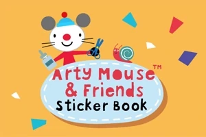 Arty Myš s modrou čepicí drží nůžky a lepidlo vedle šneka, s nápisem Arty Mouse & Friends Sticker Book na oranžovém pozadí s barevnými geometrickými tvary