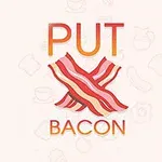 Nápis PUT BACON nad dvěma překříženými plátky slaniny na světle béžovém pozadí