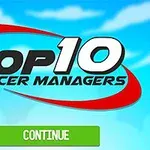 Modrý zamračený oblakový pozadí s výrazným červeným a černým nápisem TOP 10 Soccer Managers a zeleným tlačítkem CONTINUE