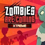 Nápis ZOMBIES ARE COMING XTREME na červenooranžovém pozadí s kresleným zeleným zombiem a dvěma siluetami